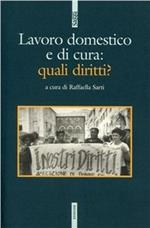 Il lavoro domestico e di cura: quali diritti?