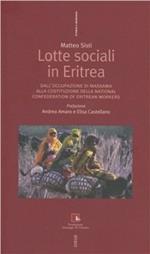 Lotte sociali in Eritrea. Dall'occupazione di Massawa alla costituzione della National Confederation of Eritrean workers