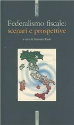 Federalismo fiscale: scenari e prospettive