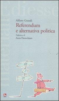 Referendum e alternativa politica - Alfiero Grandi - copertina