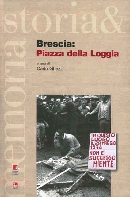 Brescia: piazza della Loggia - copertina