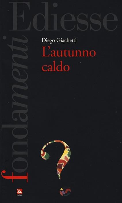 L' autunno caldo - Diego Giacchetti - copertina