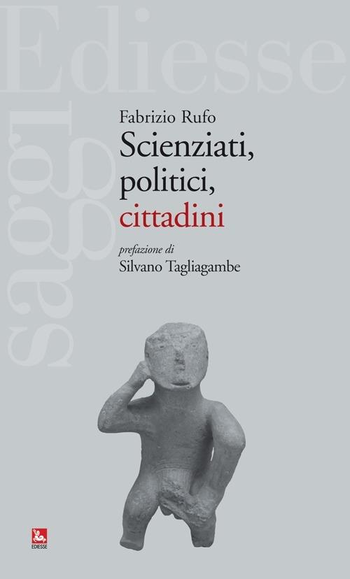 Scienziati, politici, cittadini - Fabrizio Rufo - copertina