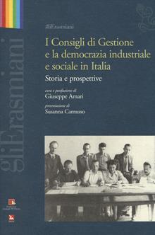 I Consigli di Gestione e la democrazia industriale e sociale in Italia