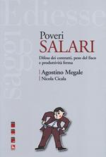 Poveri salari. Difesa dei contratti, peso del fisco e produttività ferma