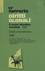 Rapporto sui diritti globali 2015. Il nuovo disordine mondiale