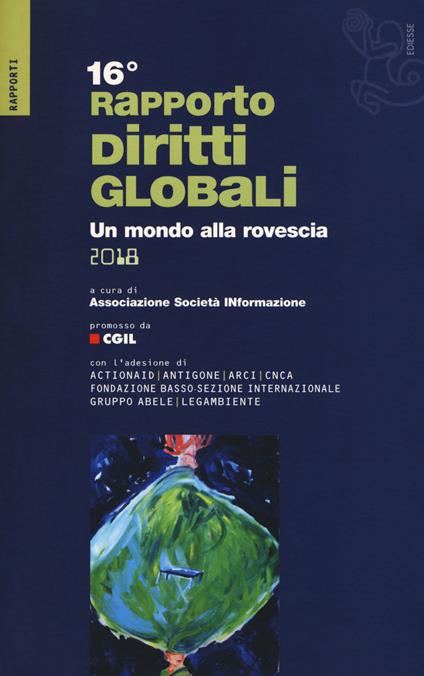 Rapporto sui diritti globali 2018. Un mondo alla rovescia - copertina