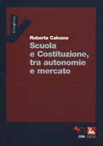 Scuola e Costituzione, tra autonomie e mercato