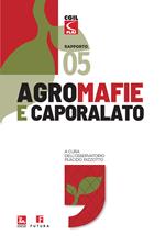 Agromafie e caporalato. Quinto rapporto