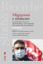 Immigrazione e sindacato. Lotta alle discriminazioni, parità dei diritti e azione sindacale nel contesto della crisi pandemica. 9° rapporto IRES