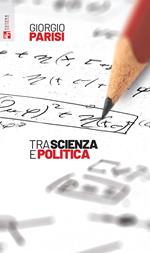 Tra scienza e politica