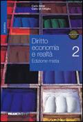 Diritto economia e realtà. Per le Scuole superiori. Con espansione online. Vol. 2