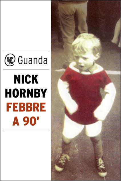 Febbre a 90' - Nick Hornby,Federica Pedrotti,Laura Willis - ebook