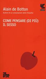 Come pensare (di più) il sesso. The school of life