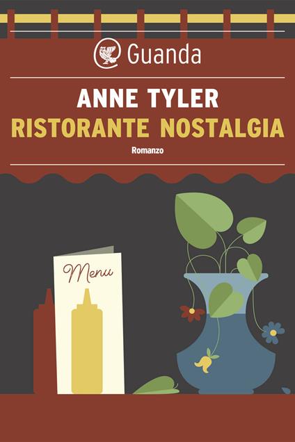 Ristorante Nostalgia - Anne Tyler,Antonella Barina - ebook