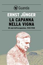 La capanna nella vigna. Gli anni dell'occupazione, 1945-1948