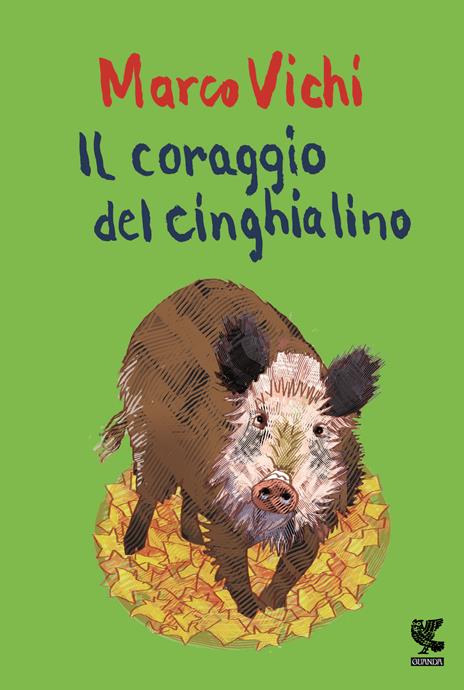 Il coraggio del cinghialino - Marco Vichi - copertina