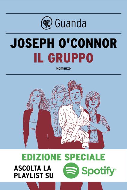 Il gruppo. Ediz. speciale - Joseph O'Connor,Elisa Banfi - ebook