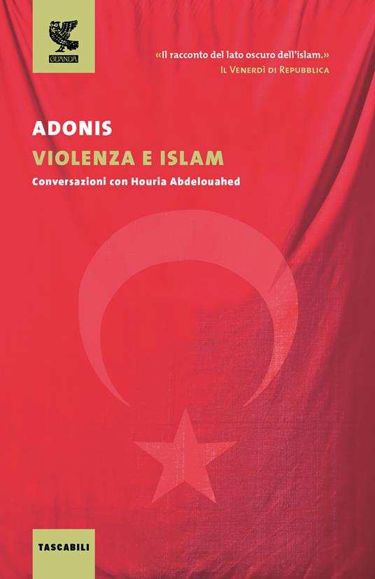 Violenza e Islam. Conversazioni con Houria Abdelouahed - Adonis - copertina