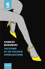 Shakespeare non l'ha mai fatto - Charles Bukowski - Feltrinelli Editore