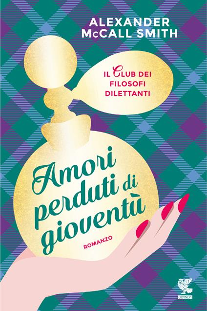 Amori perduti di gioventù. Il club dei filosofi dilettanti - Alexander McCall Smith,Giovanni Garbellini - ebook