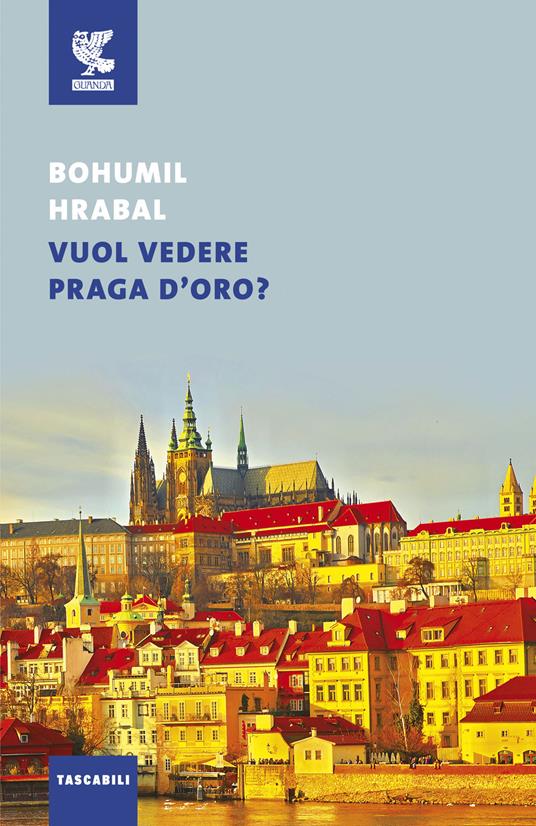 Vuol vedere Praga d'oro? - Bohumil Hrabal - copertina