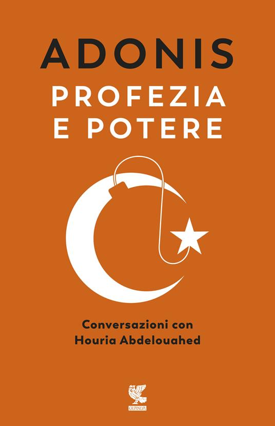 Profezia e potere. Conversazioni con Houria Abdelouahed - Adonis,Houria Abdelouahed - 2