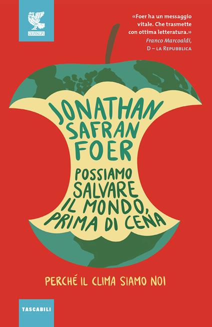 Possiamo salvare il mondo, prima di cena. Perché il clima siamo noi - Jonathan Safran Foer - copertina