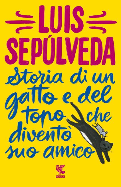 Storia di un gatto e del topo che diventò suo amico - Luis Sepúlveda - copertina