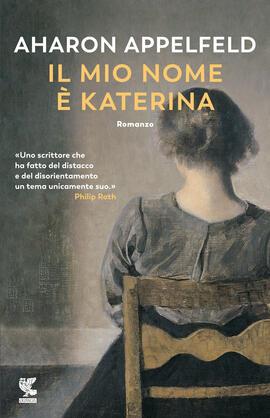 Il mio nome è Katerina - Aharon Appelfeld - copertina