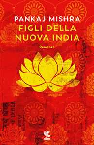 Libro Figli della nuova India Pankaj Mishra