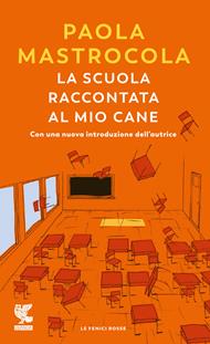 La scuola raccontata al mio cane