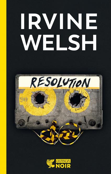 Resolution - Irvine Welsh,Massimo Bocchiola - ebook