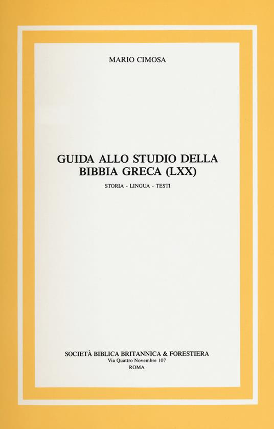 Guida allo studio della Bibbia greca (LXX) Storia, lingua, testi - Mario Cimosa - copertina