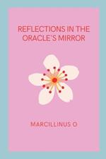 Reflections in the Oracle's Mirror