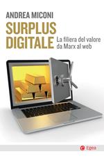 Surplus digitale. La filiera del valore da Marx al web