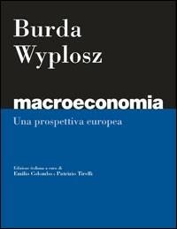 Macroeconomia - Michael Burda,Charles Wyplosz - copertina