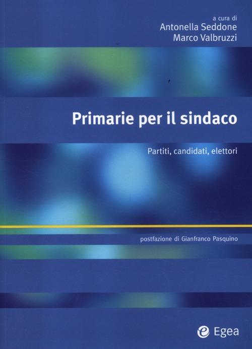 Primarie per il sindaco. Partiti, candidati, elettori - copertina