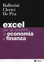 Excel per gli studenti di economia e finanza. Con Contenuto digitale per download e accesso on line