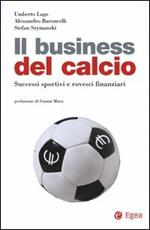 Il business del calcio. Successi sportivi e rovesci finanziari