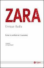 Zara. Come si confeziona il successo