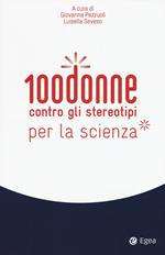 100 donne contro gli stereotipi della scienza