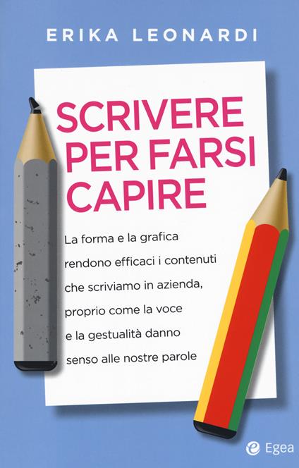 Scrivere per farsi capire - Erika Leonardi - copertina