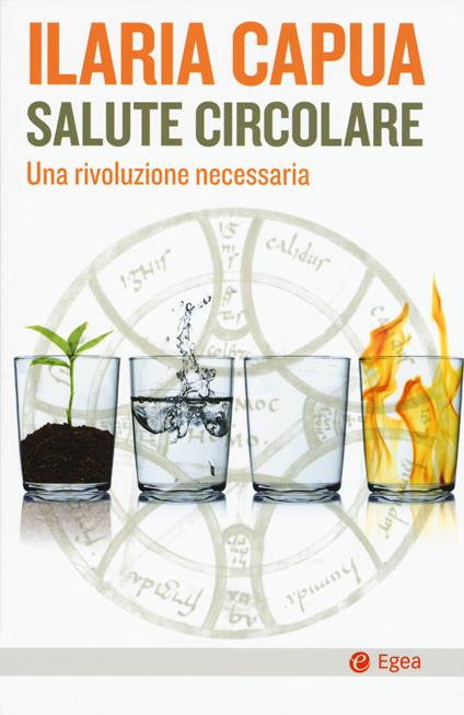 Salute circolare. Una rivoluzione necessaria - Ilaria Capua - copertina