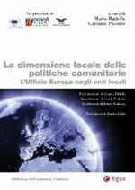 La dimesione locale delle politiche comunitarie. L'ufficio Europa negli enti locali