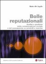 Bolle reputazionali. Analisi e gestione della comunicazione sociale e del passaparola su prodotti e marche