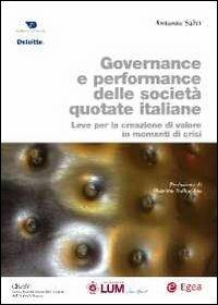 Governance e performance delle società quotate italiane. Leve per la creazione di valore in momenti di crisi - Antonio Salvi - copertina