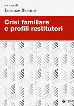 Crisi familiare e profili restitutori