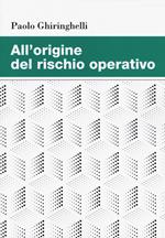 All'origine del rischio operativo