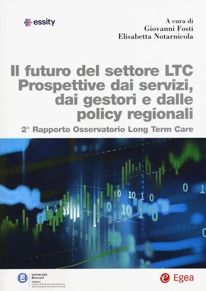 Futuro del settore LTC. Prospettive dai servizi, dai gestori e dalle policy regionali. 2° rapporto osservatorio Long Term Care - copertina